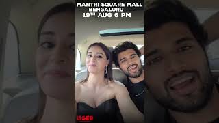 Liger Vijay Deverakonda amp Ananya Panday Come Bengaluru Mantri Square Mall19 Aug 6 Pm  liger Prime9 [upl. by Horner]