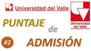 UNIVALLE  PUNTAJE de ADMISIÓN a la UNIVERSIDAD del VALLE [upl. by Ahsieyn]