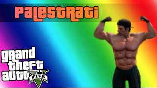 COME DIVENTARE DEI PALESTRATI SU GTA 5 ONLINE [upl. by Mahgirb855]