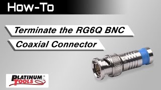 Howto Terminate the RG6Q BNC Coaxial Connector [upl. by Winola]