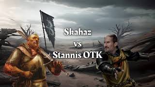 Broken Banners Battle Report Skahaz Vs Stannis OTK [upl. by Moht]