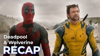 RECAP before Deadpool amp Wolverine [upl. by Raskin]