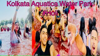 Aquatica Water Park and Resorts Kolkata 2022  aqua holi aquatica holi vlog blog [upl. by Firahs]