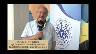 ProfDrHüseyin Kadoğlu Ege Üniversitesi Tekstil Mühendisliği Bölümünü ve Tekstilin ÖneminiAnlattı [upl. by Standing]