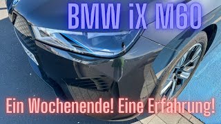 BMW iX M60 Ein Wochenende  Eine Erfahrung [upl. by Lucius62]