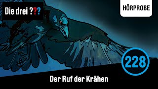 Die drei  Folge 228 Der Ruf der Krähen  Hörprobe zum Hörspiel Die drei Fragezeichen [upl. by Ul533]