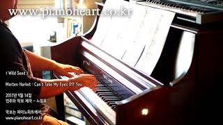 Cant Take My Eyes Off You 피아노 연주 pianoheart [upl. by Vida]