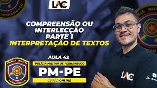 PMPE  Aula 42  Interpretação de Textos  Compreensão ou Intelecção  Parte 1 [upl. by Adliwa]