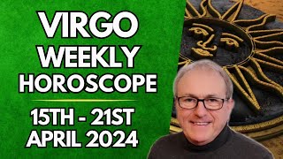 Virgo Horoscope  Weekly Astrology  from 15th  21st April 2024 [upl. by Llekcor]