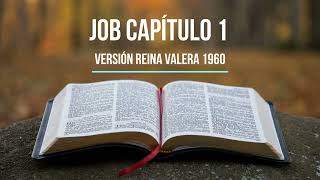 Job Capítulo 1  Versión Reina Valera 1960 [upl. by Tehcac145]