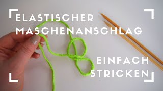 ELASTISCHER MASCHENANSCHLAG  STRICKEN  sehr dehnbar für Socken ect [upl. by Ettenrahc]