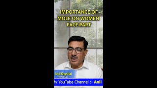 IMPORTANCE OFMOLE ON WOMEN FACE PART palmistryhastrekhaastrologyanilkaushalastrologer mole [upl. by Allicsirp304]