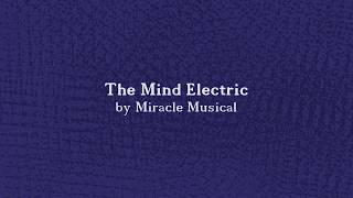 The Mind Electric by Miracle Musical Lyrics no flashing no reverse [upl. by Eisdnil]