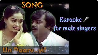 Un paarvaiyil Karaoke for male singers Amman kovil kizhakkaale SPBKS ChithraIllaiyaraja [upl. by Eilarol]