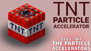 TNT Particle Accelerator S1 E1  The Particle Accelerators [upl. by Raddatz]