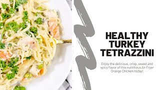 Healthy Turkey Tetrazzini [upl. by Atsirhcal]