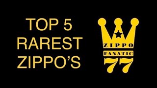 TOP 5 Rarest Zippos [upl. by Spalding]