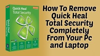 How To Remove Quick Heal Total Security Completely From Your PC and Laptop in Hindi  DR technology [upl. by Moor]