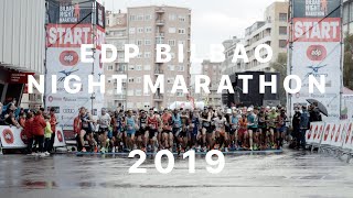 EDP Bilbao Night Marathon 2019 [upl. by Ahilam]