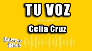 Celia Cruz  Tu Voz Versión Karaoke [upl. by Oryaj]