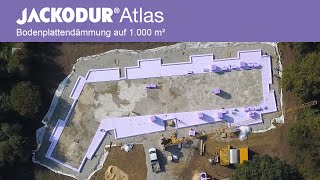 Bodenplattendämmung JACKODUR Atlas auf 1000 m2 [upl. by Naitsirhc]