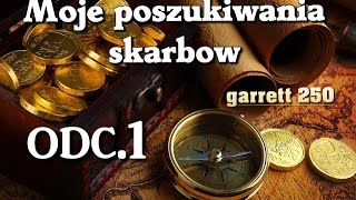 moje poszukiwania skarbow odc1 [upl. by Nennerb]