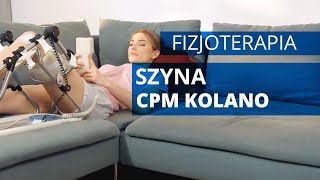 Szyna CPM  kolano  Rehabilitacja pooperacyjna [upl. by Loleta]