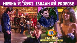 Bigg Boss 15 Miesha Iyer Proposes Her Love Ieshaan Sehgaal on Her Knees On the National Television [upl. by Aicirpac]