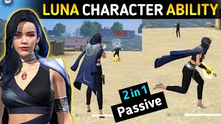 New Luna Character Ability Test  2 in 1 Passive Skill 🤯 Garena free fire [upl. by Suinotna]