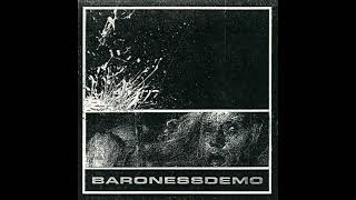 Baroness – Demo 2003 [upl. by Stetson]