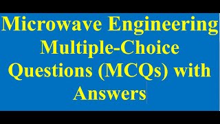 Microwave Engineering Multiple Choice Questions MCQs education AE  JEE exams itsecurity pes [upl. by Enitnelav533]