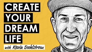 Building Your Ideal Life w Kevin Dahlstrom MI291 [upl. by Tullusus]