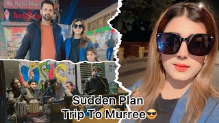 Murree  Murree Trip  Family Vlog  Sudden Plan To Murree  Pakistan❤️ [upl. by Hal]