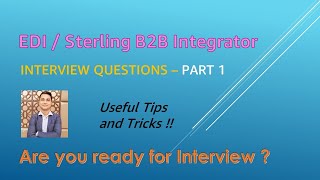 EDI  Sterling B2B Integrator Interview QuestionsTips and Tricks  Part 1 [upl. by Atiram]