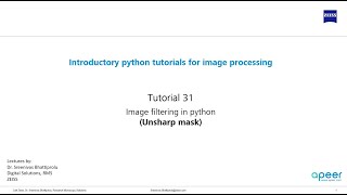 Tutorial 31  Image filtering in python  Unsharp mask [upl. by Newhall]