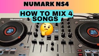 How to mix 4 songs on Numark NS4 is this easy or But easy tips [upl. by Conlin472]