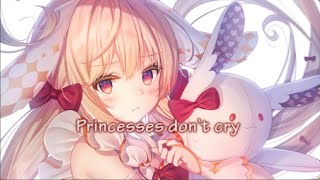 Nightcore  Princesses dont cry Lyrics [upl. by Aret373]