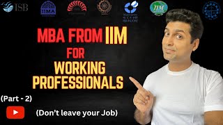 Executive MBA Part2 MBA for Working Professionals  IIMs Learn from IIM Alumnus [upl. by Campy]