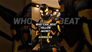 Who can beat Yellow Jacket   Yellow Jacket vs Avengers  shorts [upl. by Emie965]