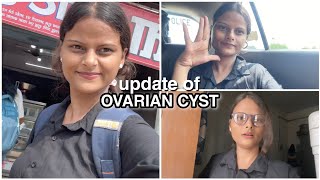 UPDATE OF OVARIAN CYST  OVARIAN CYST shivymishra [upl. by Arrol]