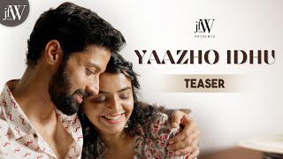 Yaazho Idhu teaser  Santhosh Prathap  Deepa Natarajan  Nishita Tamil short film  JFW [upl. by Daly]