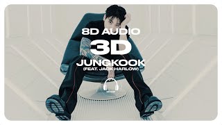 Jung Kook 정국  3D feat Jack Harlow 8D AUDIO 🎧USE HEADPHONES🎧 [upl. by Harry450]