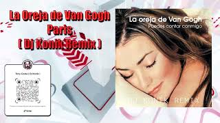 La Oreja de Van Gogh  Puedes Contar Conmigo  Dj Konik Remix [upl. by Nylasej]