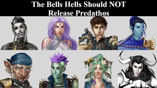 The Bells Hells Should NOT Release Predathos [upl. by Corly792]