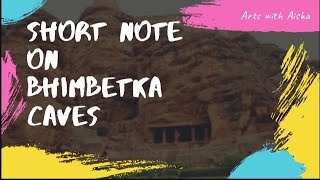 BHIMBETKA CAVES HISTORY OF INDIAN ARTS [upl. by Lilyan]