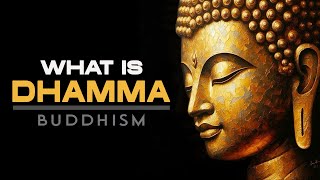 Buddhism What is Dhamma [upl. by Irrej]