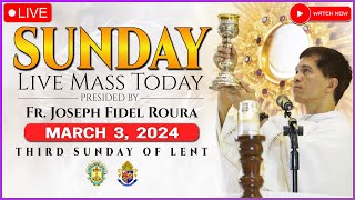 SUNDAY FILIPINO LIVE MASS TODAY ONLINE  MARCH 3 2024  REV FR JOSEPH FIDEL ROURA [upl. by Yekram]