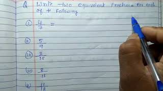 Write two equivalent fractions for each of the following [upl. by Cherida]