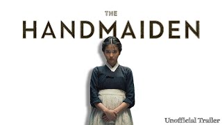 The Handmaiden Unofficial Trailer Short Version [upl. by Deidre90]