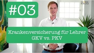 Krankenversicherung für Lehrer  GKV vs PKV Referendariat für Anfänger 03 [upl. by Elberfeld869]